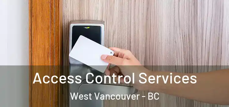  Access Control Services West Vancouver - BC