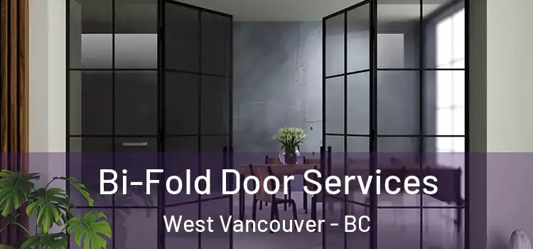 Bi-Fold Door Services West Vancouver - BC