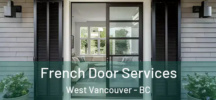 French Door Services West Vancouver - BC
