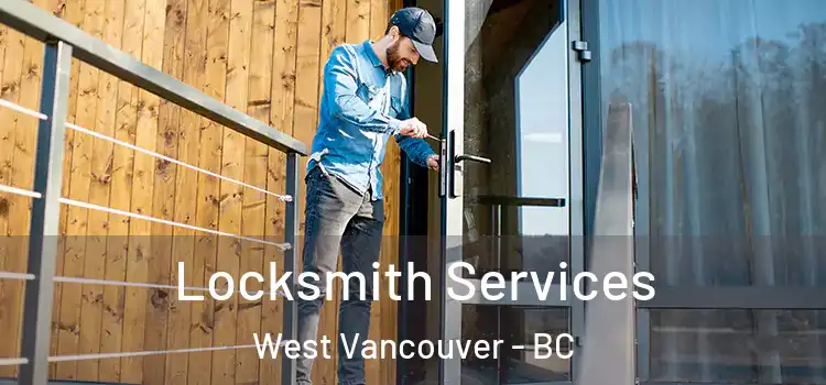  Locksmith Services West Vancouver - BC