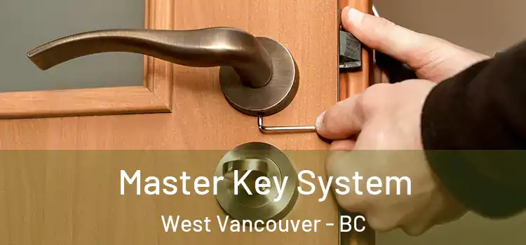  Master Key System West Vancouver - BC
