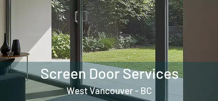 Screen Door Services West Vancouver - BC